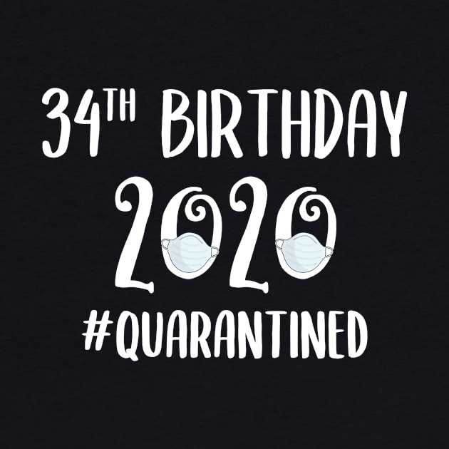 34th Birthday 2020 Quarantined by quaranteen